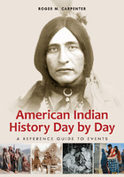 American Indian History Day by Day, ed. , v. 