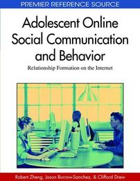 Adolescent Online Social Communication and Behavior, ed. , v. 