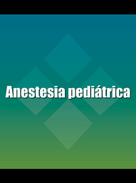 Anestesia pediátrica, ed. , v. 