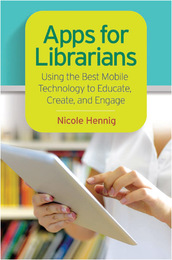 Apps for Librarians, ed. , v. 