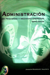 Administración de Pequeñas y Medianas Empresas, ed. 5, v. 