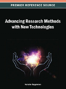 Advancing Research Methods with New Technologies, ed. , v. 