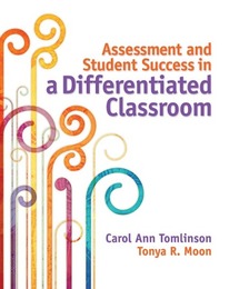 Assessment and Student Success in a Differentiated Classroom, ed. , v. 