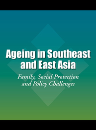 Ageing in Southeast and East Asia, ed. , v. 
