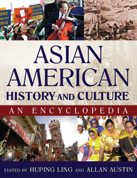 Asian American History and Culture, ed. , v. 