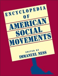 Encyclopedia of American Social Movements, ed. , v. 