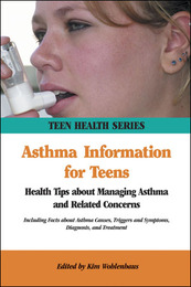 Asthma Information for Teens, ed. 2, v. 
