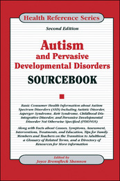 Autism and Pervasive Developmental Disorders Sourcebook, ed. 2, v. 