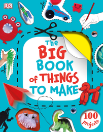 The Big Book of Things to Make, ed. , v. 