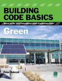 Building Code Basics: Green, ed. , v. 