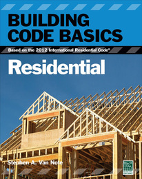 Building Code Basics: Residential, ed. 3, v. 