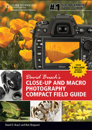 David Busch’s Close-Up and Macro Photography, ed. , v. 