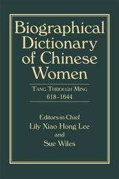 Biographical Dictionary of Chinese Women, ed. , v. 