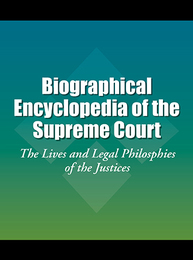 Biographical Encyclopedia of the Supreme Court, ed. , v. 