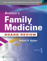 Bratton's Family Medicine Board Review, ed. 5, v. 