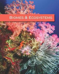 Biomes and Ecosystems, ed. , v. 