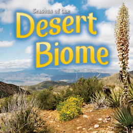 Seasons of the Desert Biome, ed. , v. 