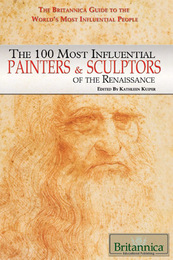 The 100 Most Influential Painters & Sculptors of the Renaissance, ed. , v. 