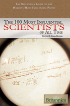 The 100 Most Influential Scientists of All Time, ed. , v. 