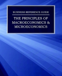 The Principles of Macroeconomics & Microeconomics, ed. , v. 