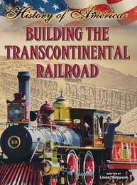 Building the Transcontinental Railroad, ed. , v. 