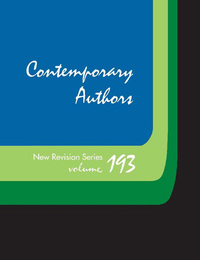 Contemporary Authors, New Revision Series, ed. , v. 193