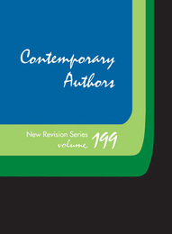 Contemporary Authors, New Revision Series, ed. , v. 199