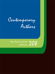 Contemporary Authors, New Revision Series, ed. , v. 208