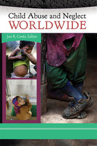Child Abuse and Neglect Worldwide, ed. , v. 