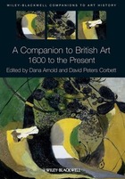 A Companion to British Art, ed. , v. 