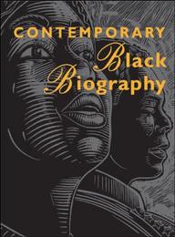 Contemporary Black Biography, ed. , v. 117