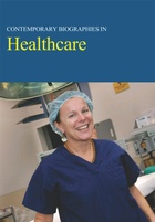 Contemporary Biographies in Healthcare, ed. , v. 