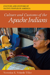 Culture and Customs of the Apache Indians, ed. , v. 