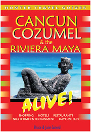 Cancun, Cozumel & the Riviera Maya Alive!, ed. 4, v. 
