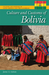 Culture and Customs of Bolivia, ed. , v. 
