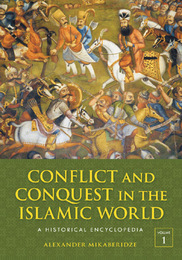 Conflict and Conquest in the Islamic World, ed. , v. 