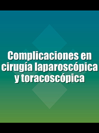 Complicaciones en cirugía laparoscópica y toracoscópica, ed. , v. 