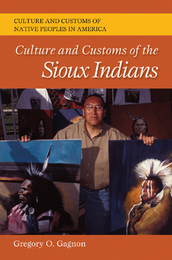 Culture and Customs of the Sioux Indians, ed. , v. 