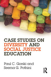Case Studies on Diversity and Social Justice Education, ed. , v. 