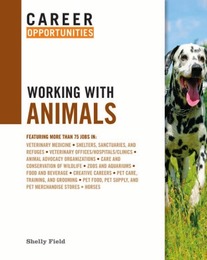 Career Opportunities Working with Animals, ed. , v. 