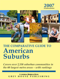 The Comparative Guide to American Suburbs 2007, ed. 4, v. 