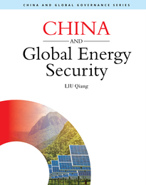 China and Global Energy Security, ed. , v. 1