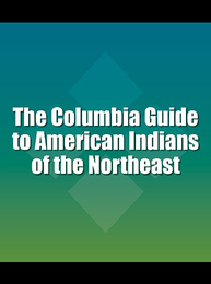 The Columbia Guide to American Indians of the Northeast, ed. , v. 