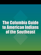 The Columbia Guide to American Indians of the Southeast, ed. , v.  Cover