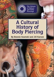 A Cultural History of Body Piercing, ed. , v. 