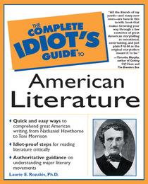 The Complete Idiot's Guide to American Literature, ed. , v. 
