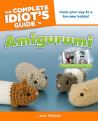 The Complete Idiot's Guide to Amigurumi, ed. , v.  Cover