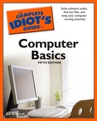 The Complete Idiot's Guide to Computer Basics, ed. 5, v.  Cover