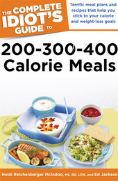 The Complete Idiot's Guide to 200-300-400 Calorie Meals, ed. , v. 