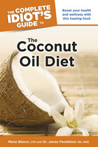 The Complete Idiot's Guide to The Coconut Oil Diet, ed. , v.  Cover